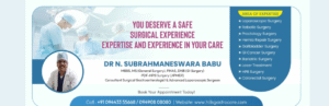 Dr N Subrahmaneswara Babu – Gastroenterologist & Laparoscopic Surgeon | Piles, Gallstone & Hernia Surgeon in Hyderabad