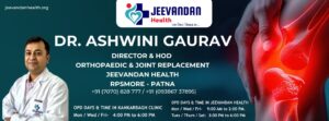 Dr. Ashwini Gaurav Orthopedic | Arthritis Doctor & Best Joint Replacement Surgeon