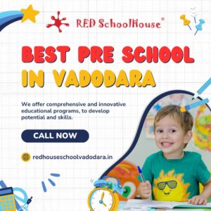 Best Nursery School in Vadodara | Red School House Vadodara
