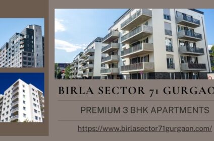 Birla Sector 71 Gurgaon - Ideal Living Destination