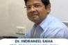 Dr. Indraneel Saha