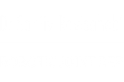 Dr Sanjiv Ravisaheb's Robotic Joint Replacement Surgery