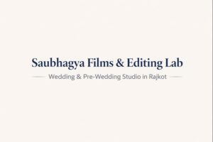 Saubhagya Films - Wedding Pre-Wedding Studio in Rajkot