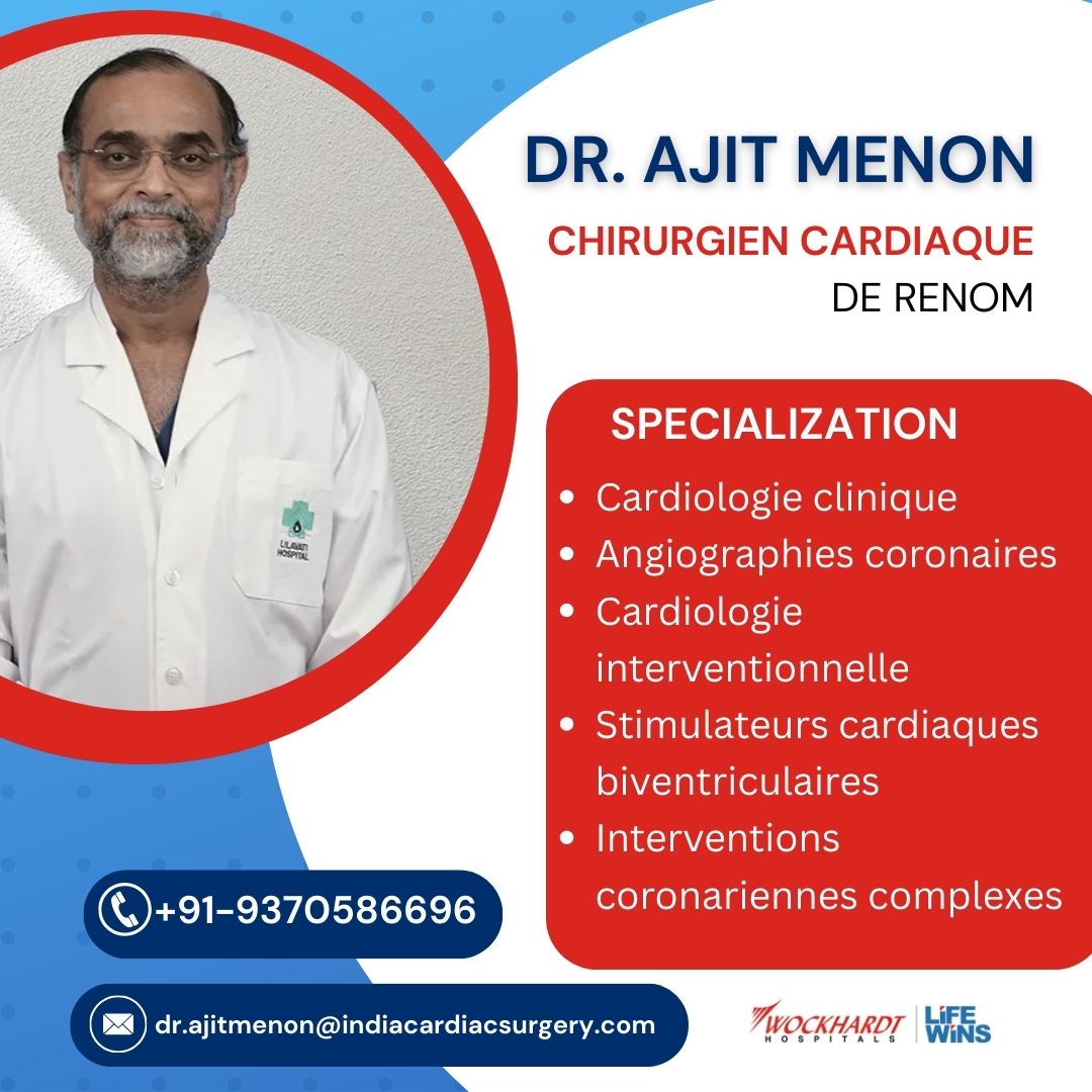 Dr. Ajit Menon Top Cardiac Surgeon India