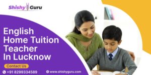 English home Tuition Teacher in Lucknow