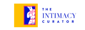 The Intimacy Curator