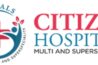 Citizen Super Speciality Hospital