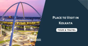 Best Places to Visit in Kolkata