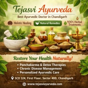 Tejasvi Ayurveda - Best Ayurvedic Doctor in Chandigarh