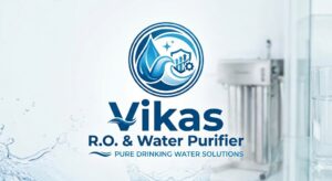 Vikas R.O. & Water Purifier