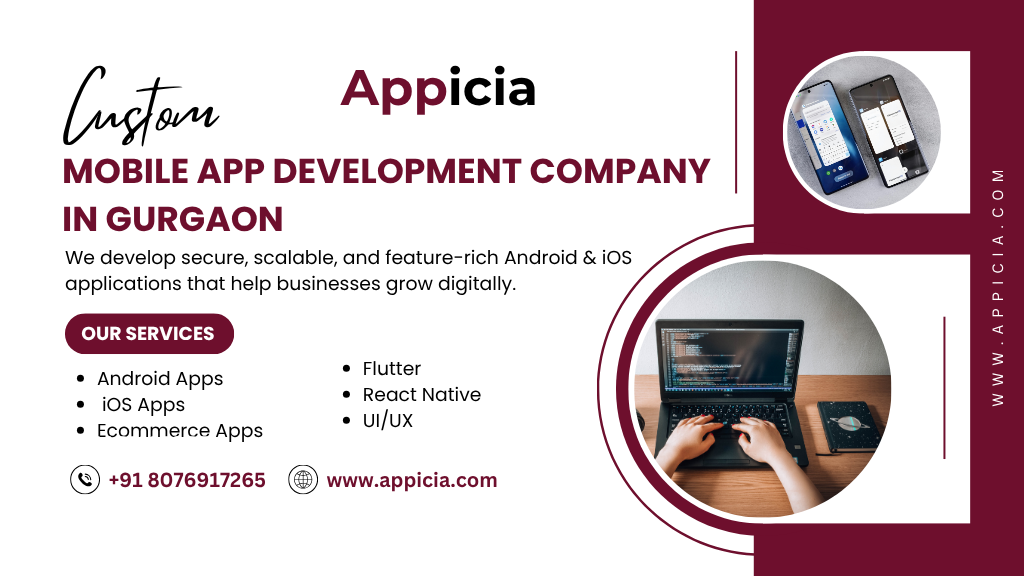 Custom Mobile App Development in Gurgaon by Appicia Technologies for Android and iOS applications