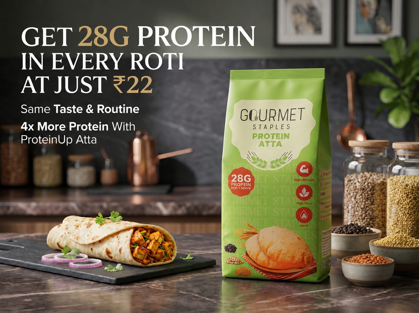 Gourmet Staples High Protein Atta - Get 28G Protein in Every Roti