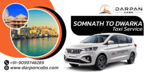 Darpan Cabs – Somnath to Dwarka Taxi Service