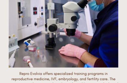 Repro Evolvia – Advanced IVF, IUI & Reproductive Medicine Training Institute