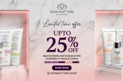 Skin Matters and Dr. Attiya Tareen Skincare logo with a 25% off limited time offer announcement.