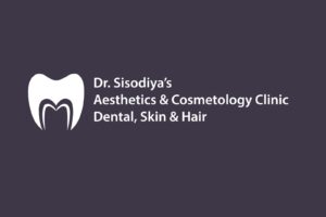 Dr. Sisodiya’s Aesthetics & Cosmetology Clinic