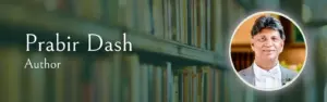 Prabir Dash – Indian Mythology & Fantasy Fiction Author