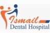 Ismail Dental Hospital and Research Center