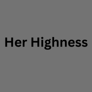 Her Highness