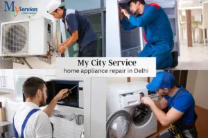 My City Service Delhi – Home Appliance Repair Service