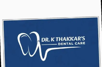 Dr. K Thakkar's Dental Care