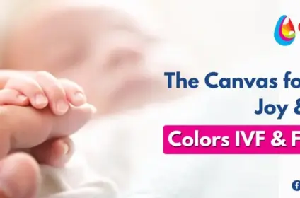 Colors IVF and Fertility